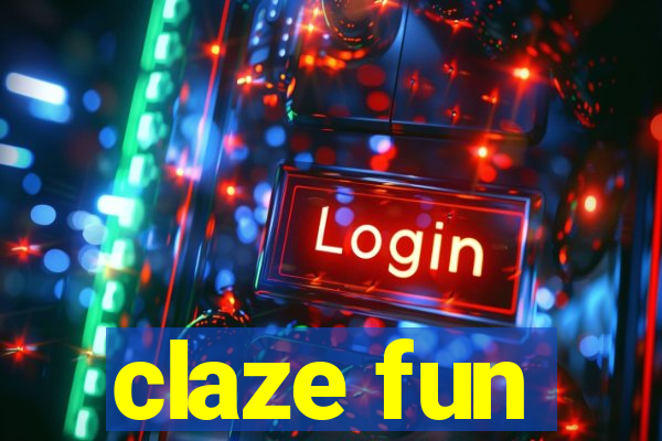 claze fun